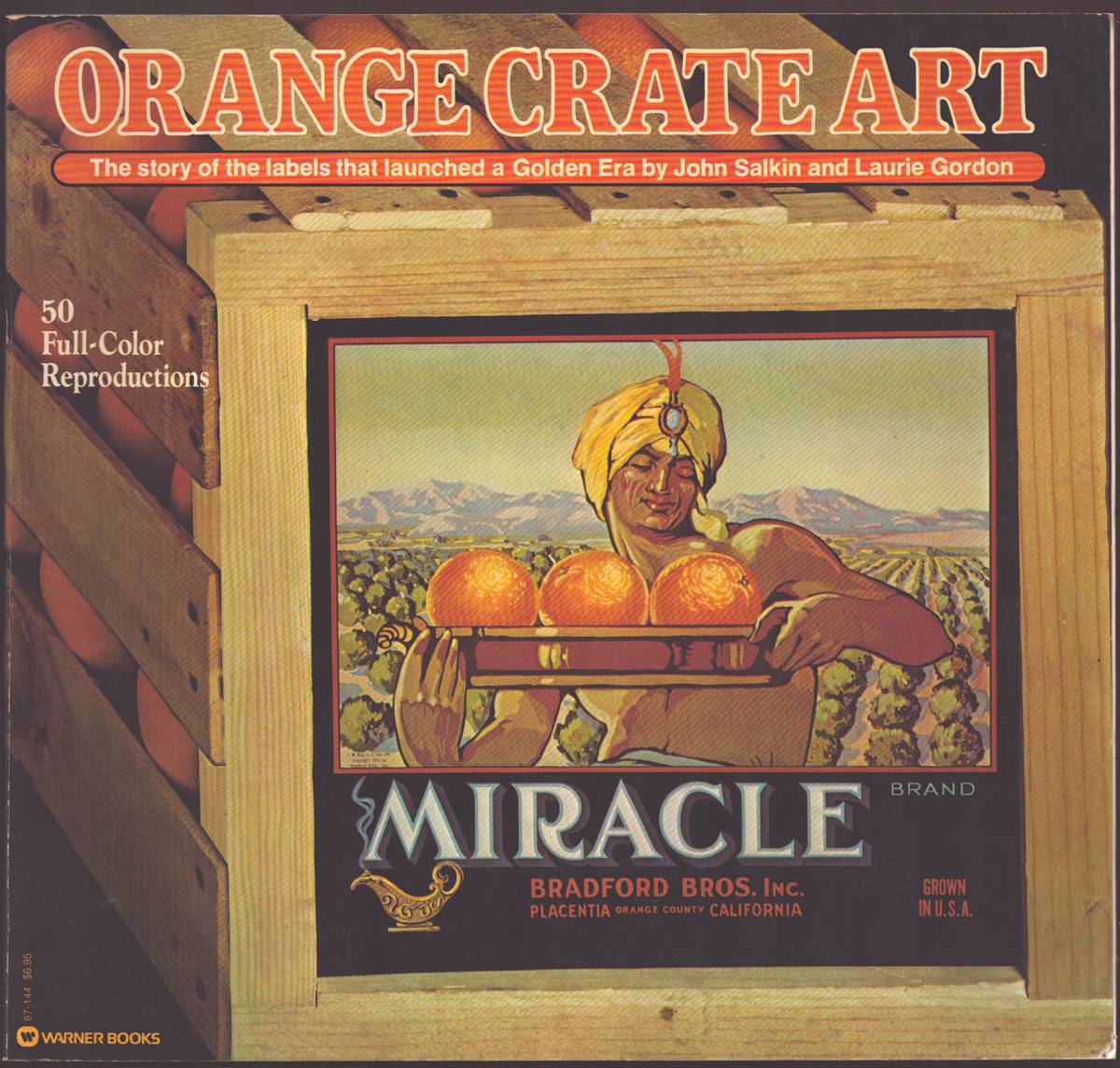 ORANGE CRATE ART The Story of the Labels That Launched a Golden Era