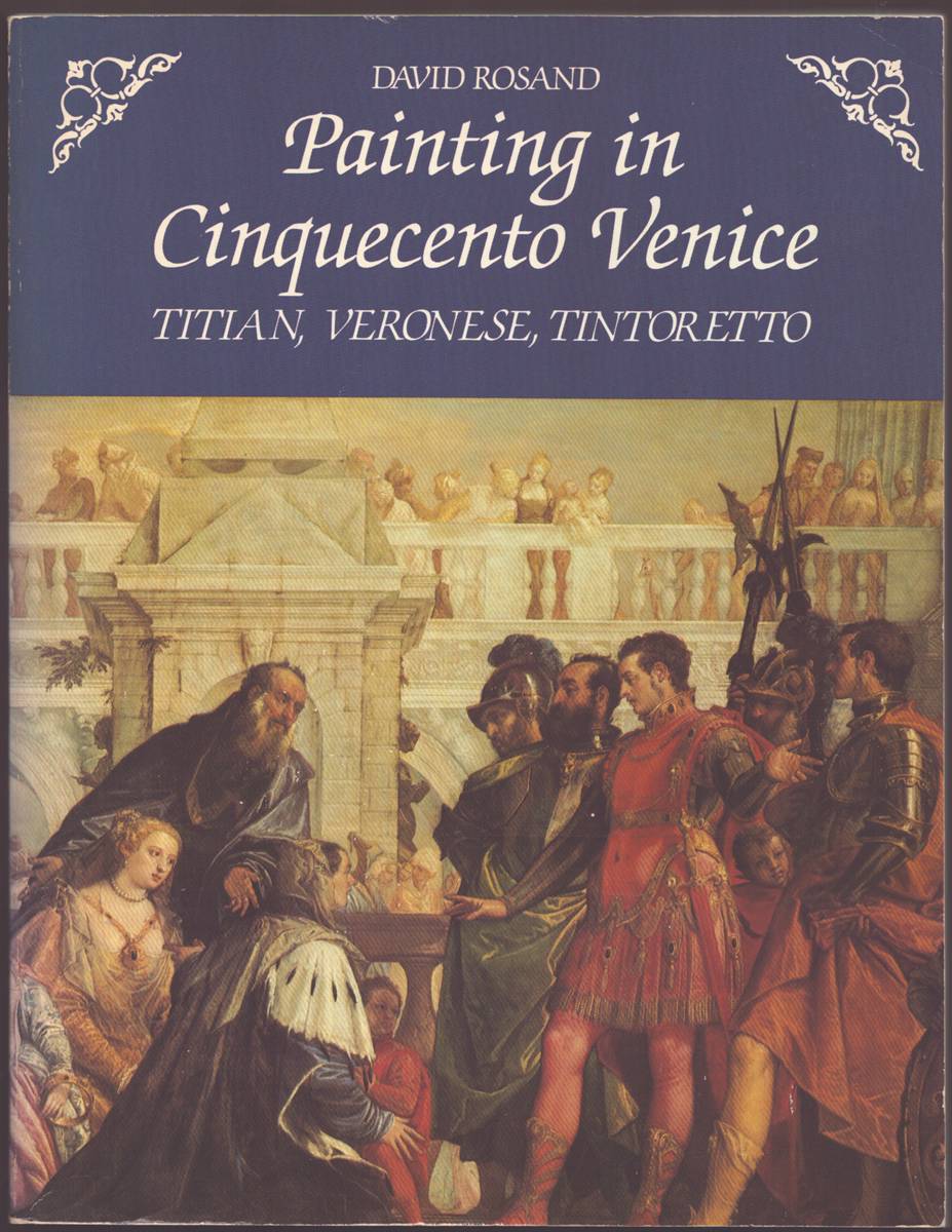 PAINTING IN CINQUECENTO VENICE Titian, Veronese, Tintoretto