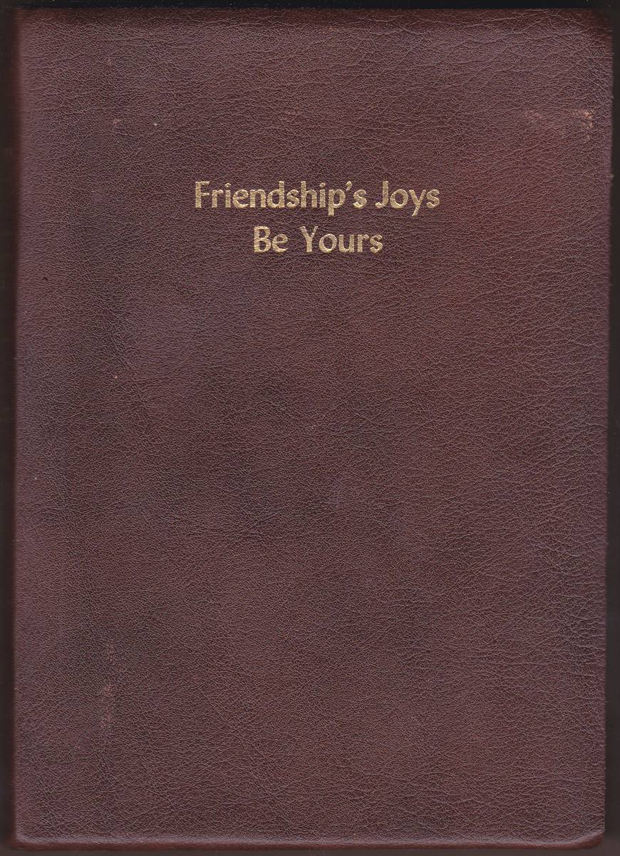 FRIENDSHIP'S JOYS BE YOURS