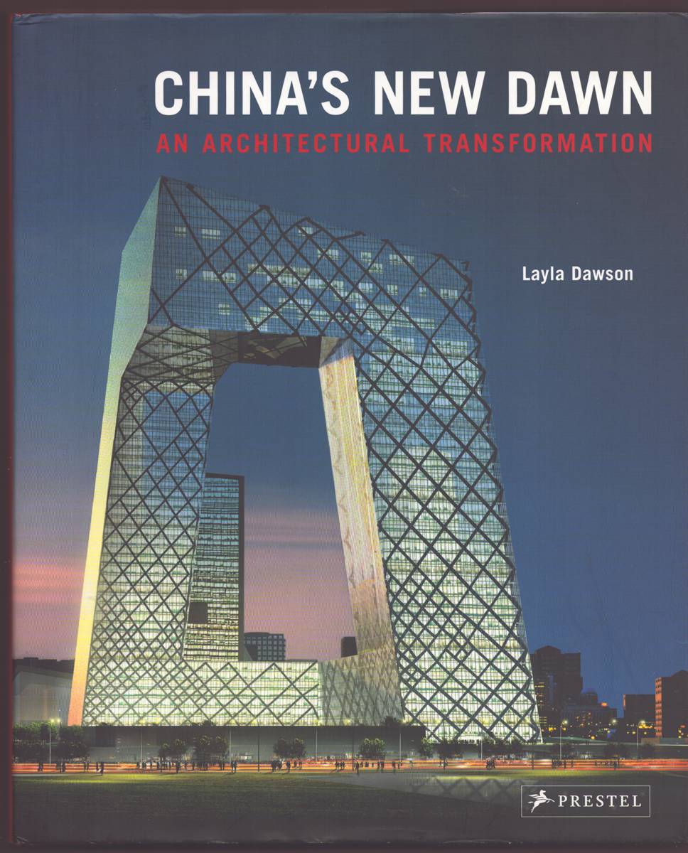 CHINA'S NEW DAWN An Architectural Transformation