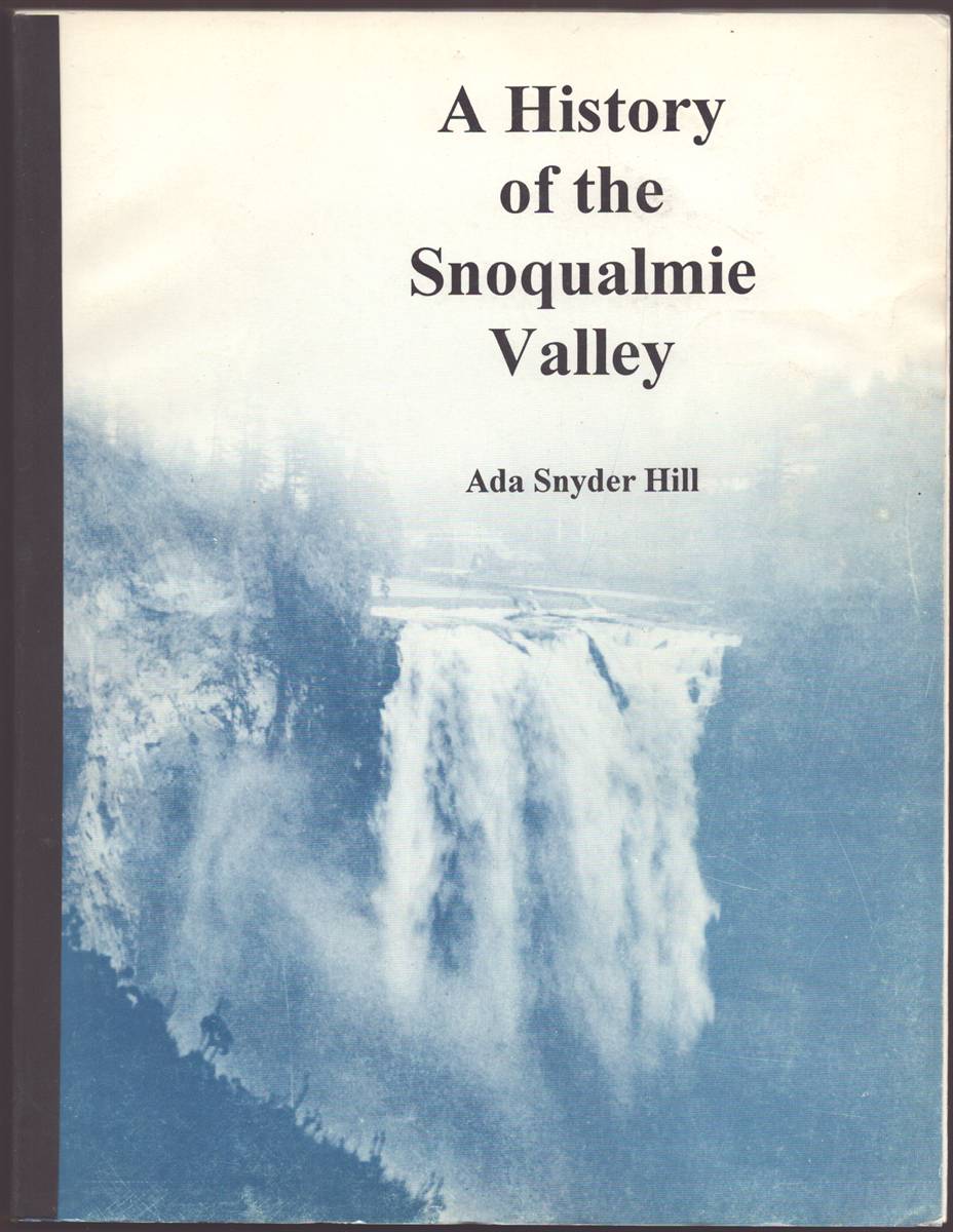 A HISTORY OF THE SNOQUALMIE VALLEY
