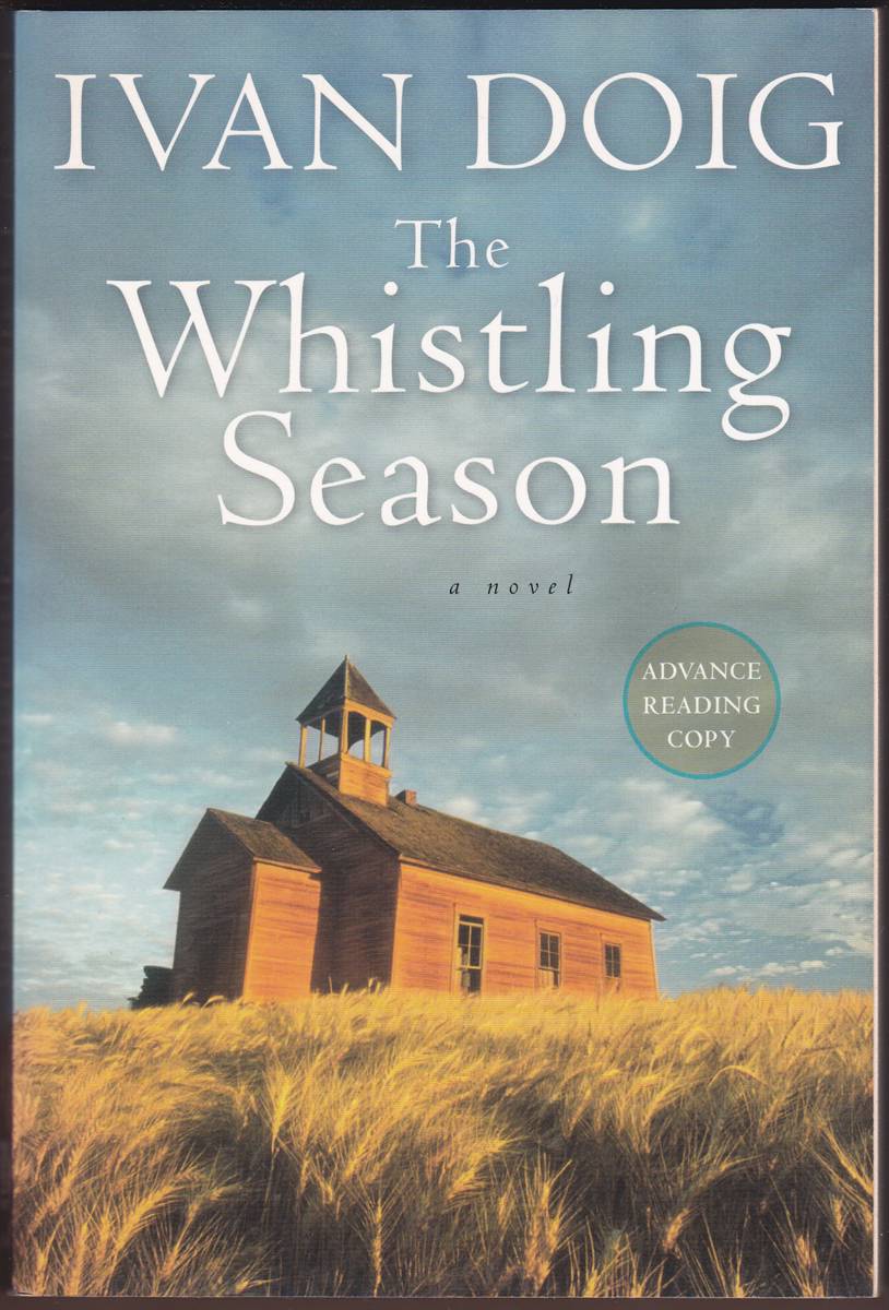 THE WHISTLING SEASON (ADVANCE READING COPY)