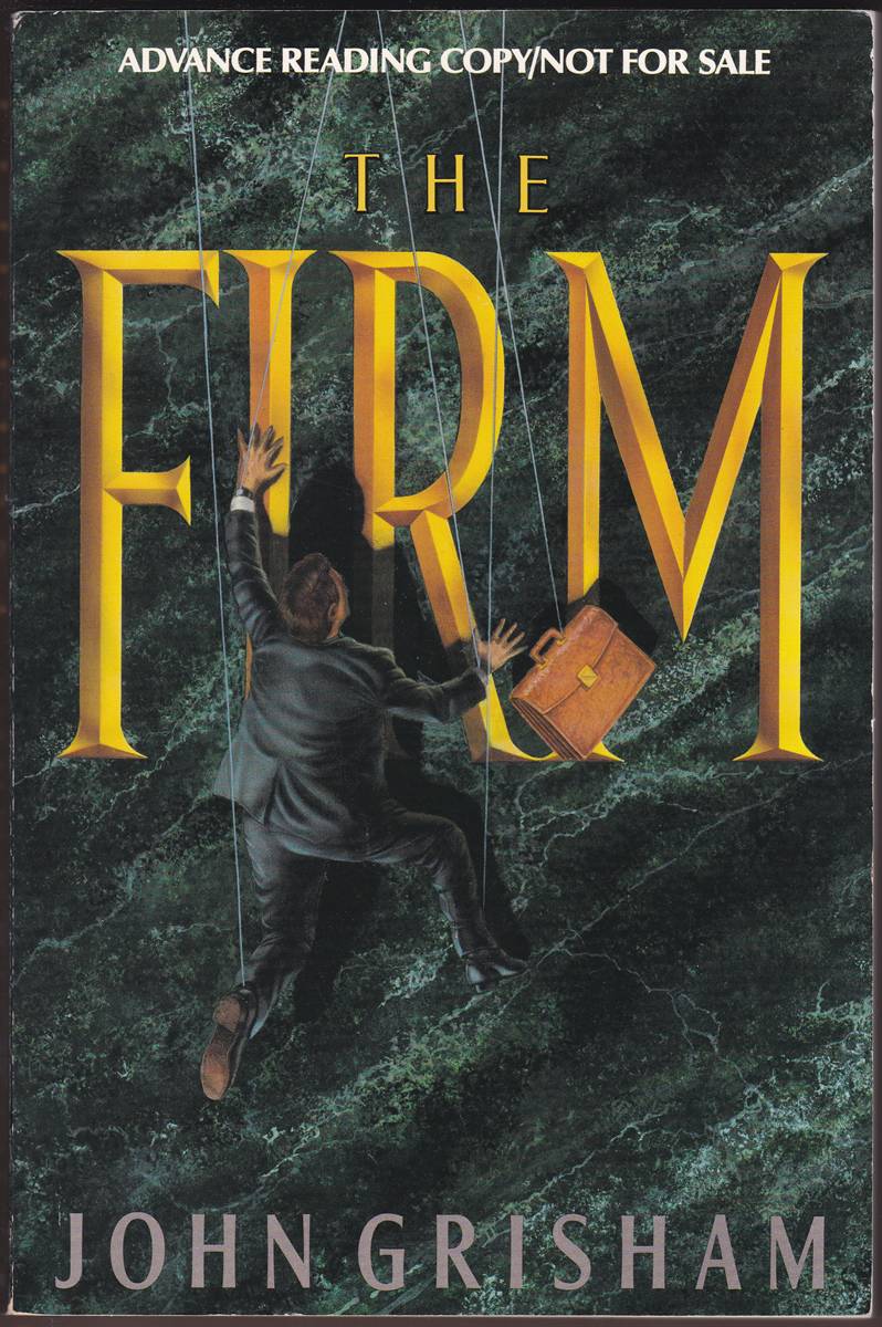 THE FIRM (ADVANCE READING COPY) A Novel