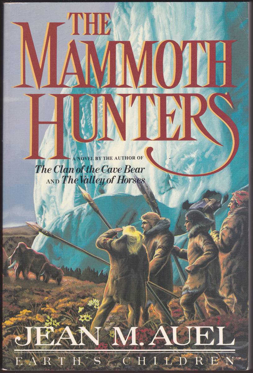THE MAMMOTH HUNTERS-EARTH'S CHILDREN (SPECIAL ADVANCE COMPLIMENTARY COPY)