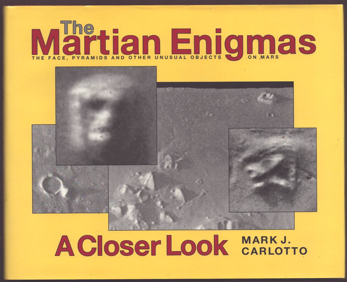 THE MARTIAN ENIGMAS A CLOSER LOOK The Face, Pyramids, and Other Unusual Objects on Mars