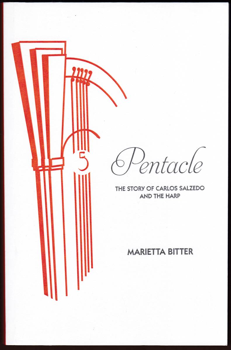PENTACLE The Story of Carlos Salzedo and the Harp