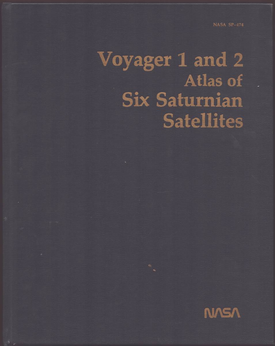 VOYAGER 1 AND 2 ATLAS OF SIX SATURNIAN SATELLITES Nasa Sp-474