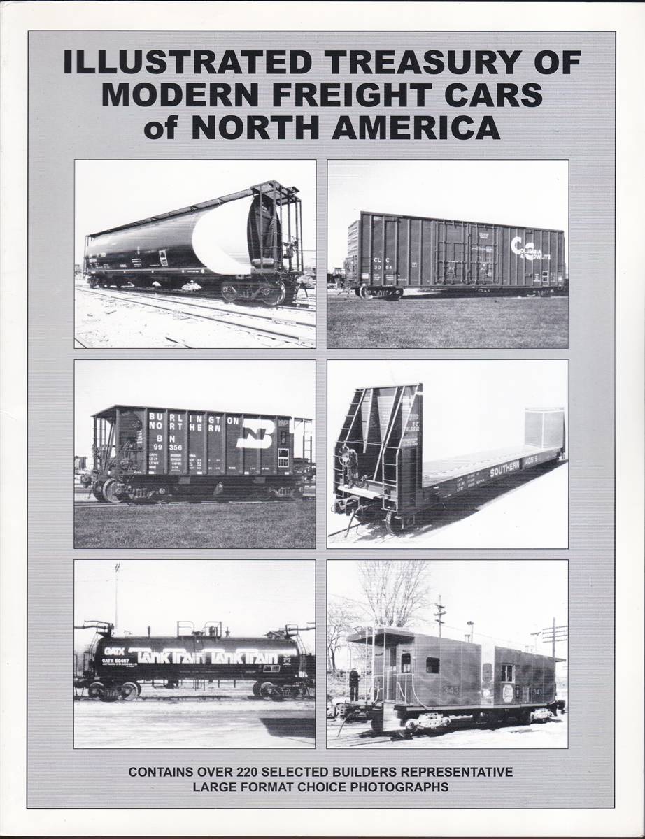 ILLUSTRATED TREASURY OF MODERN FREIGHT CARS OF NORTH AMERICA