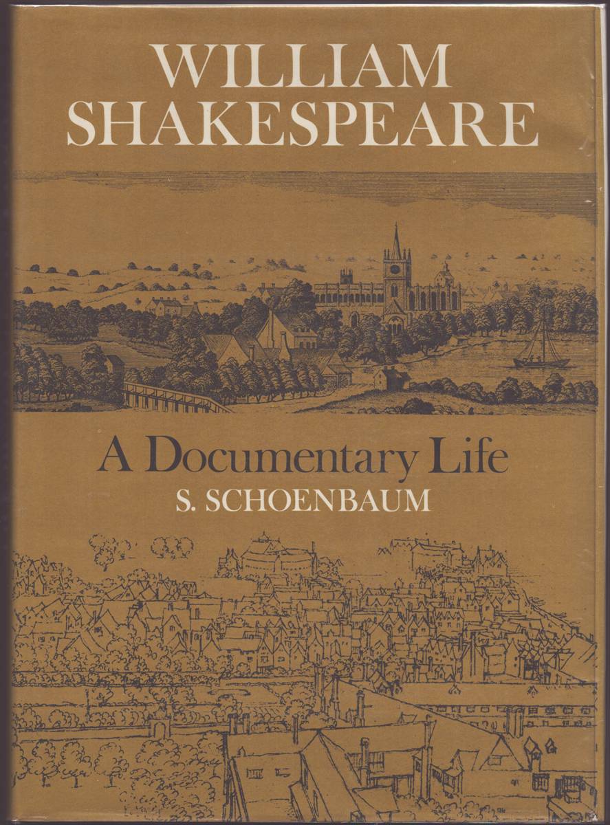 WILLIAM SHAKESPEARE A Documentary Life