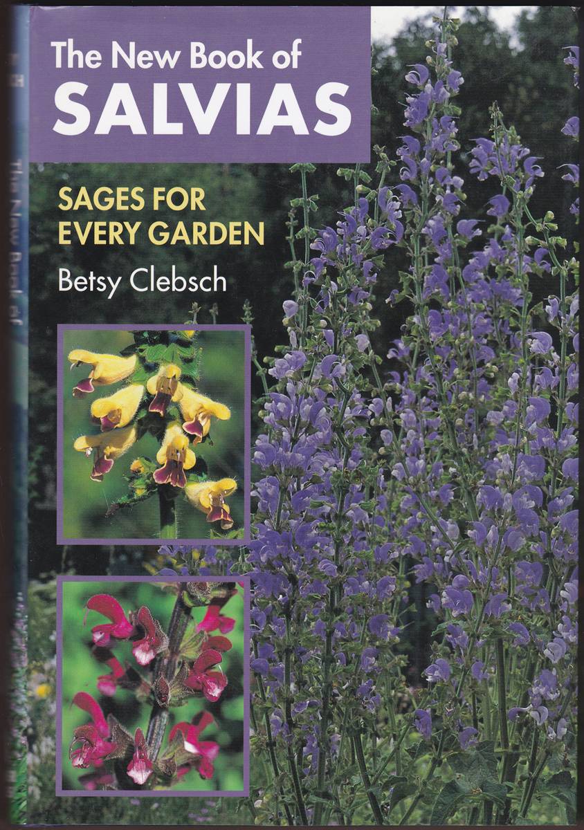 THE NEW BOOK OF SALVIAS Sages for Every Garden