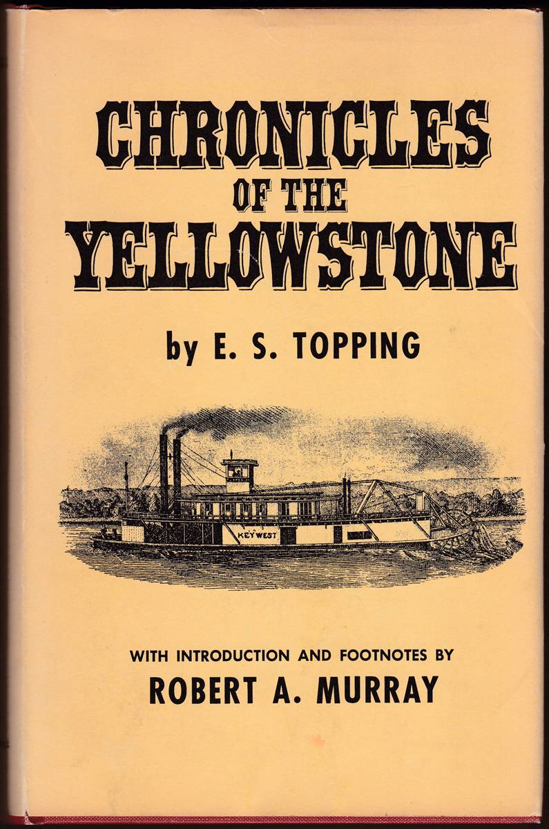 Image for THE CHRONICLES OF THE YELLOWSTONE. An Accurate, Comprehensive History. THE CHRONICLES OF THE YELLOWSTONE. An Accurate, Comprehensive History.