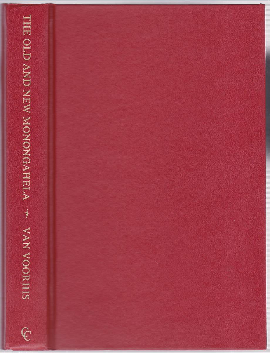 Image for THE OLD AND NEW MONONGAHELA THE OLD AND NEW MONONGAHELA