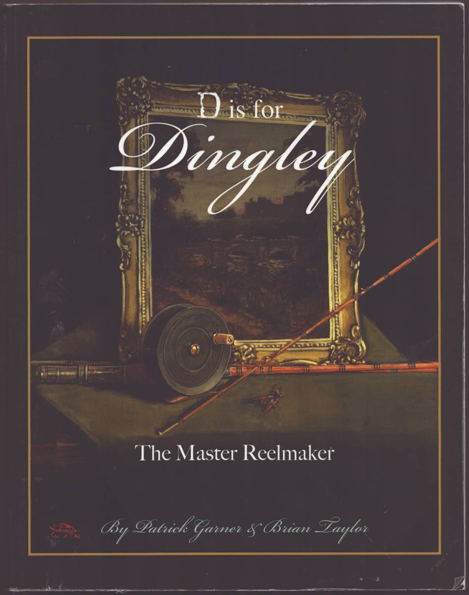 Image for D IS FOR DINGLEY The Master Reelmaker D IS FOR DINGLEY The Master Reelmaker