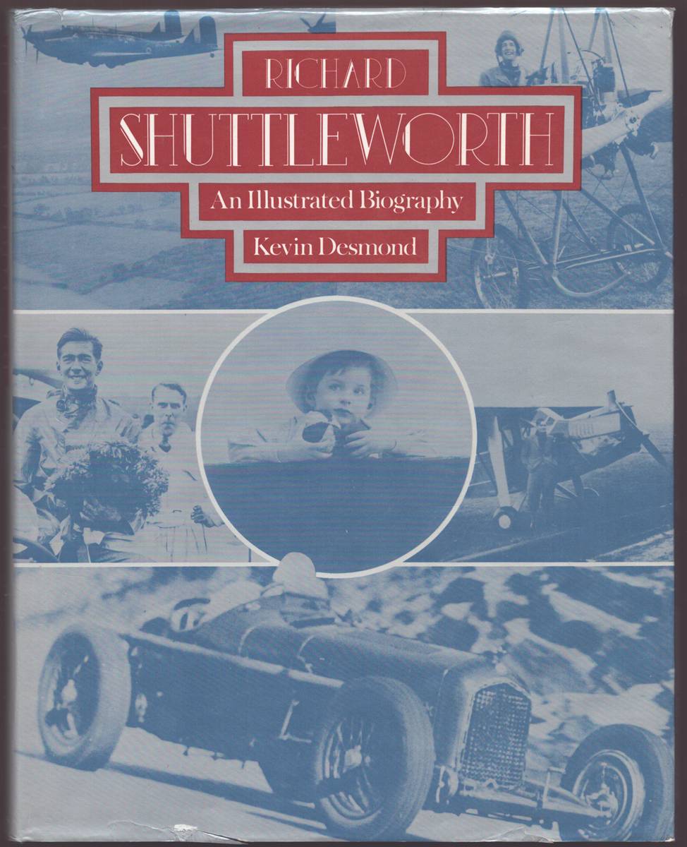 Image for RICHARD SHUTTLEWORTH An Illustrated Biography RICHARD SHUTTLEWORTH An Illustrated Biography