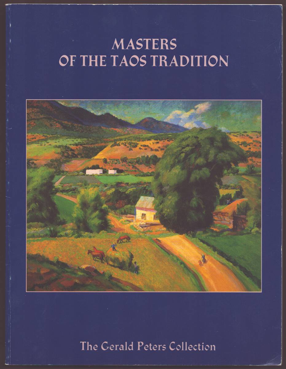 MASTERS OF THE TAOS TRADITION The Gerald Peters Collection