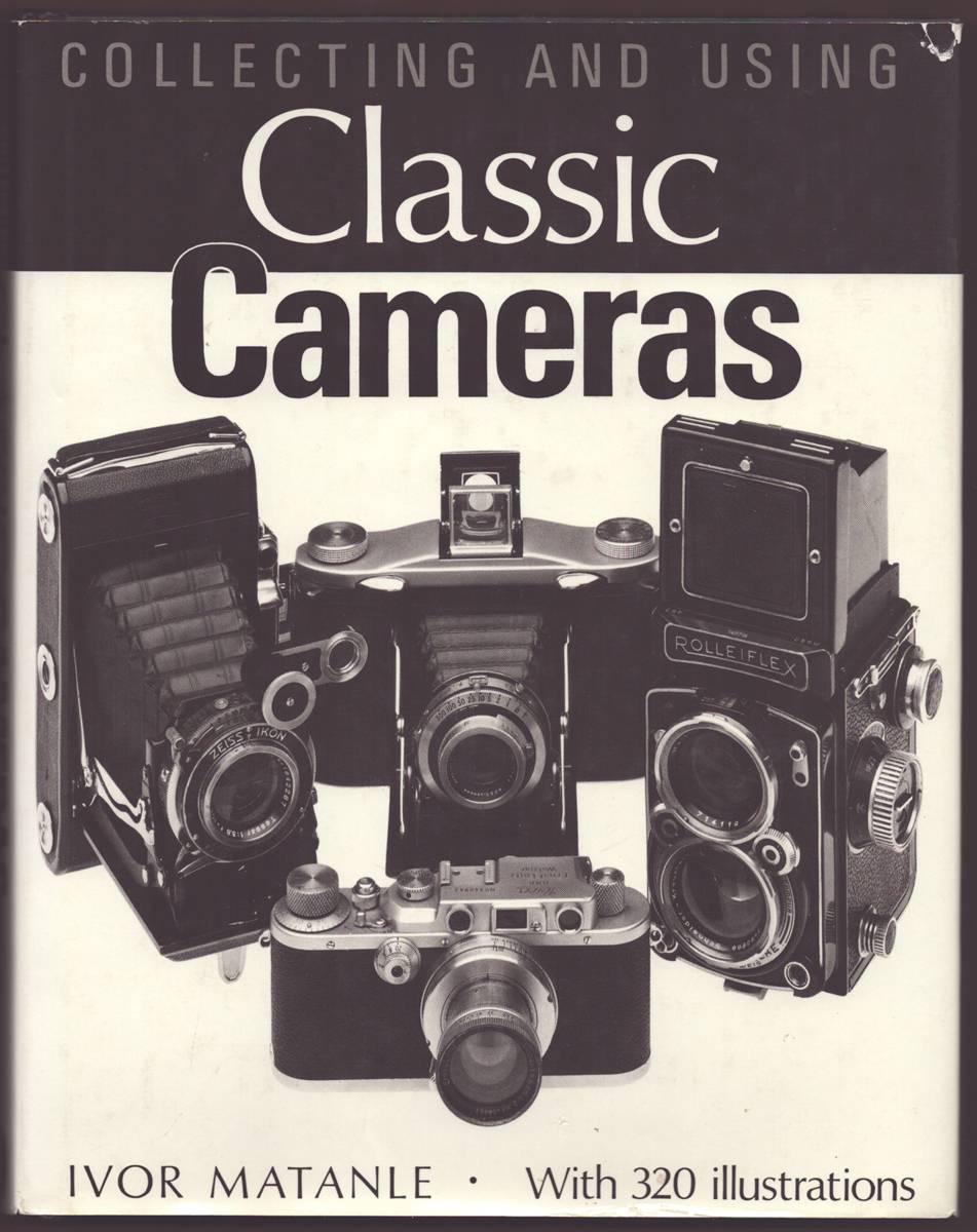 Image for COLLECTING AND USING CLASSIC CAMERAS COLLECTING AND USING CLASSIC CAMERAS