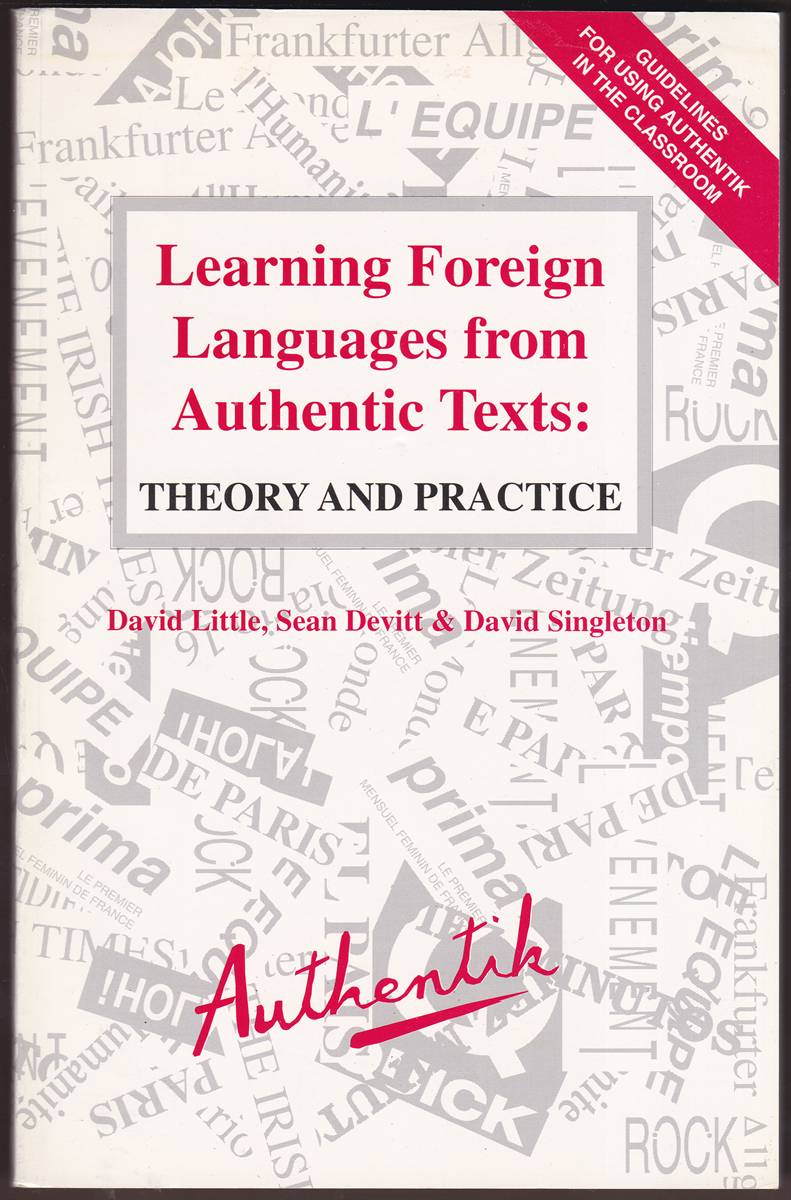 LEARNING FOREIGN LANGUAGES FROM AUTHENTIC TEXTS Theory and Practice