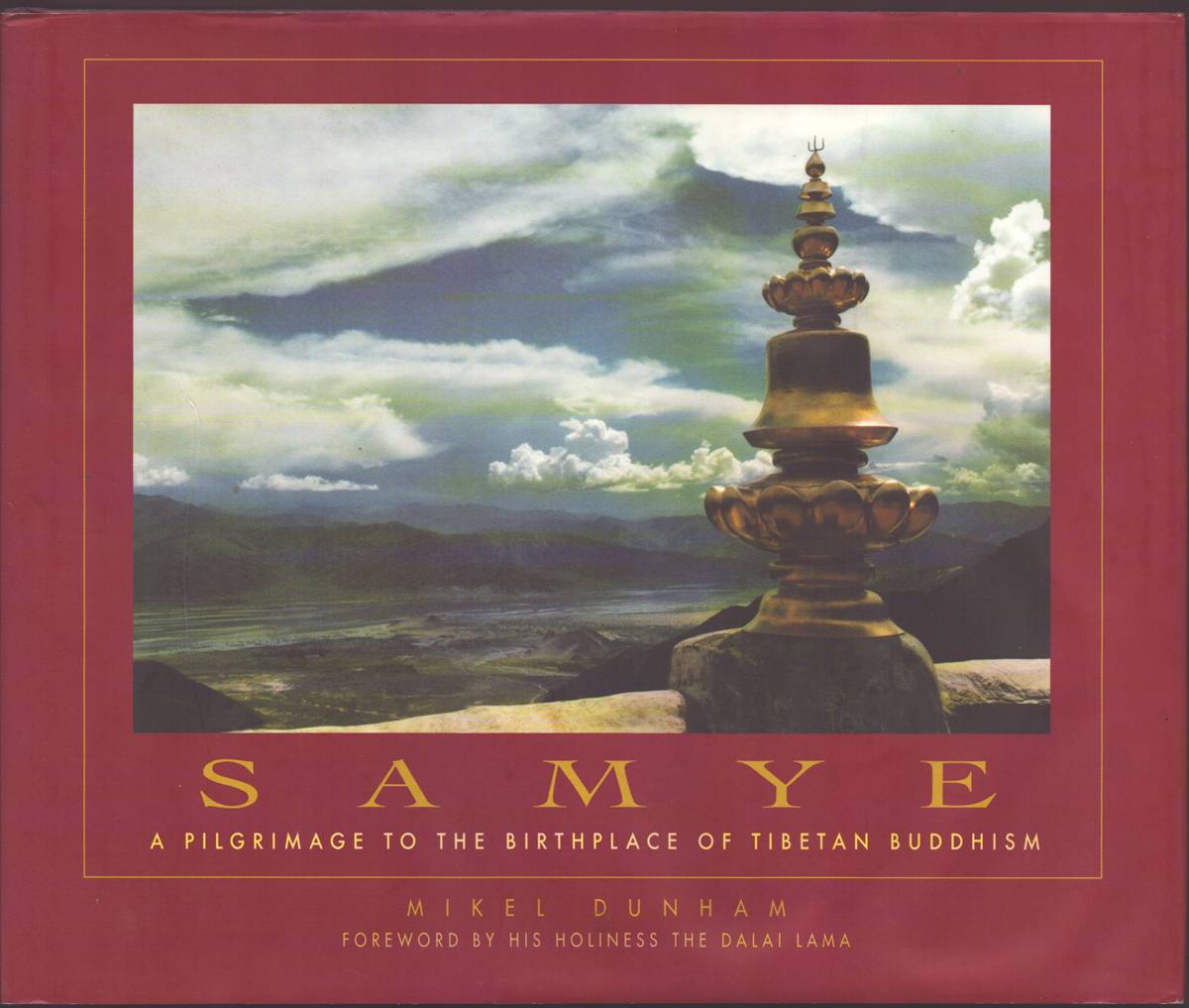 SAMYE A Pilgrimage to the Birthplace of Tibetan Buddhism