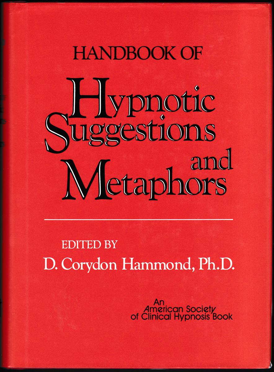 HANDBOOK OF HYPNOTIC SUGGESTIONS AND METAPHORS