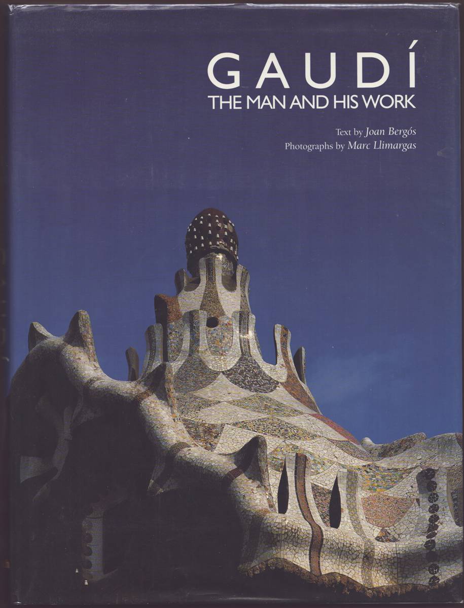 GAUD The Man and His Work