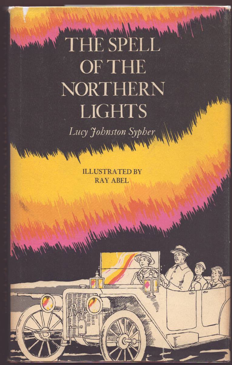 THE SPELL OF THE NORTHERN LIGHTS Illustrated by Ray Abel