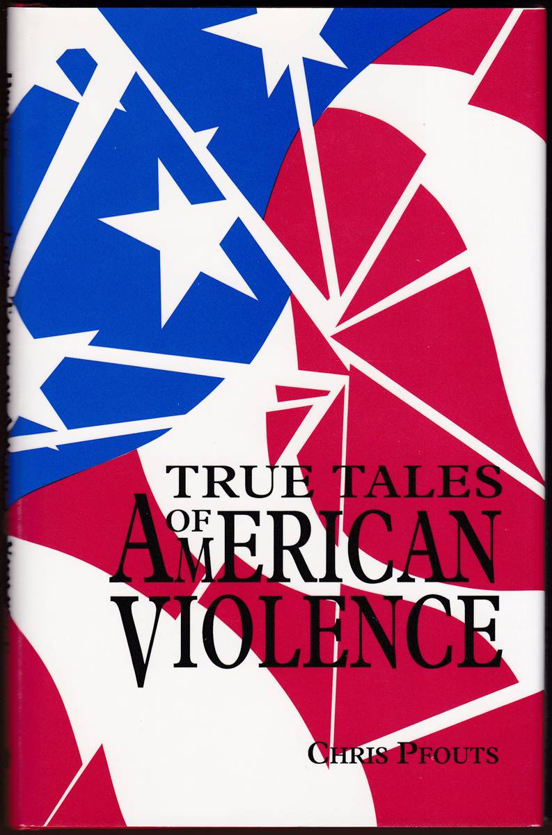 Image for TRUE TALES OF AMERICAN VIOLENCE TRUE TALES OF AMERICAN VIOLENCE