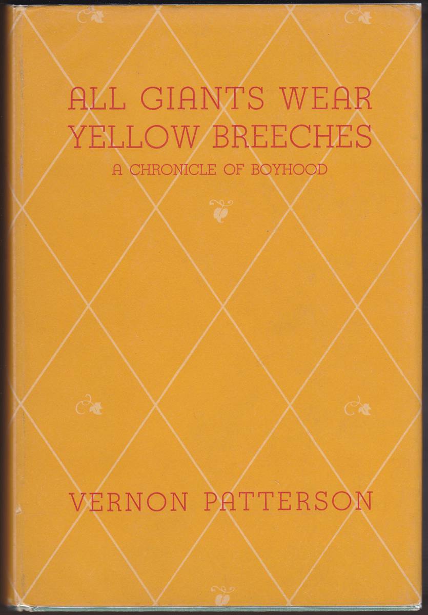 Image for ALL GIANTS WEAR YELLOW BREECHES A Chronicle of Boyhood ALL GIANTS WEAR YELLOW BREECHES A Chronicle of Boyhood