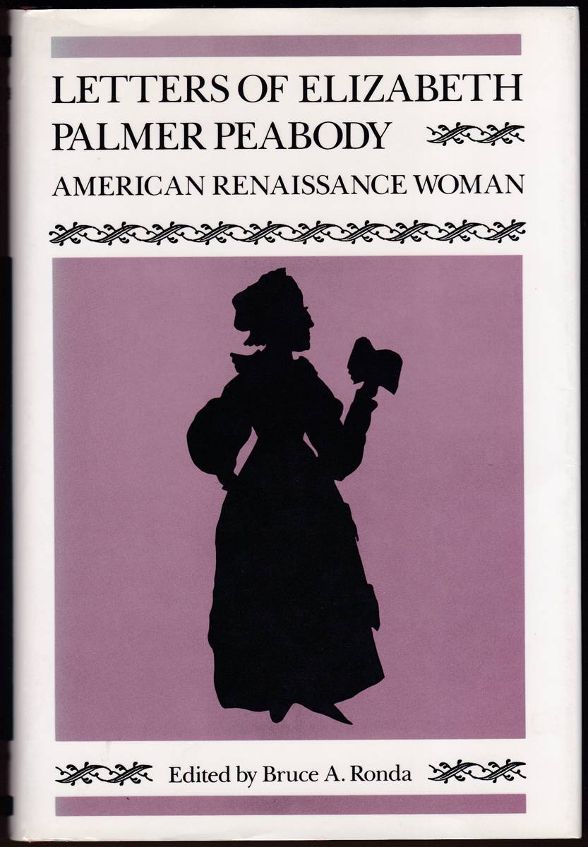 Image for LETTERS OF ELIZABETH PALMER PEABODY American Renaissance Woman LETTERS OF ELIZABETH PALMER PEABODY American Renaissance Woman