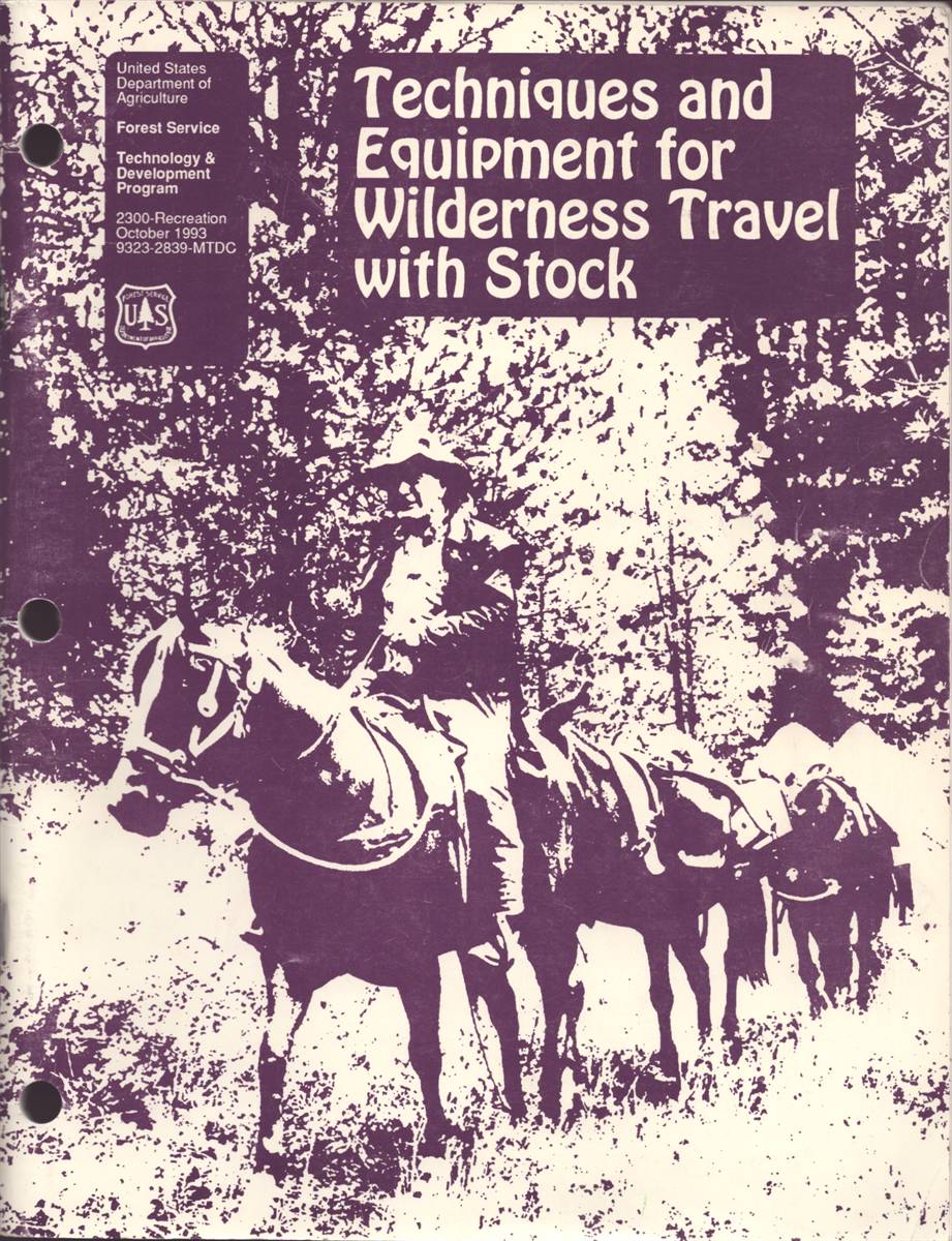 TECHNIQUES AND EQUIPMENT FOR WILDERNESS TRAVEL WITH STOCK