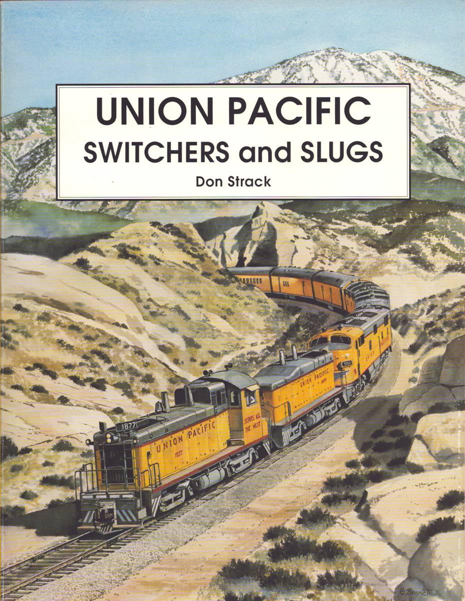 UNION PACIFIC SWITCHERS AND SLUGS