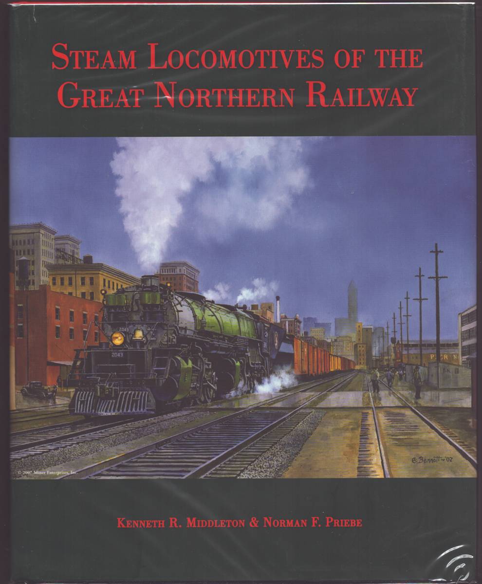 STEAM LOCOMOTIVES OF THE GREAT NORTHERN RAILWAY