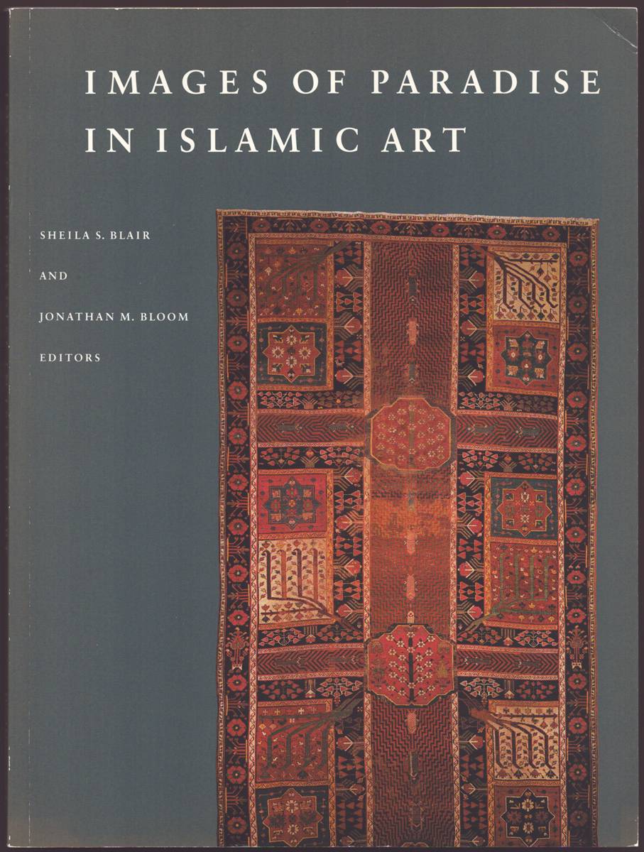 IMAGES OF PARADISE IN ISLAMIC ART