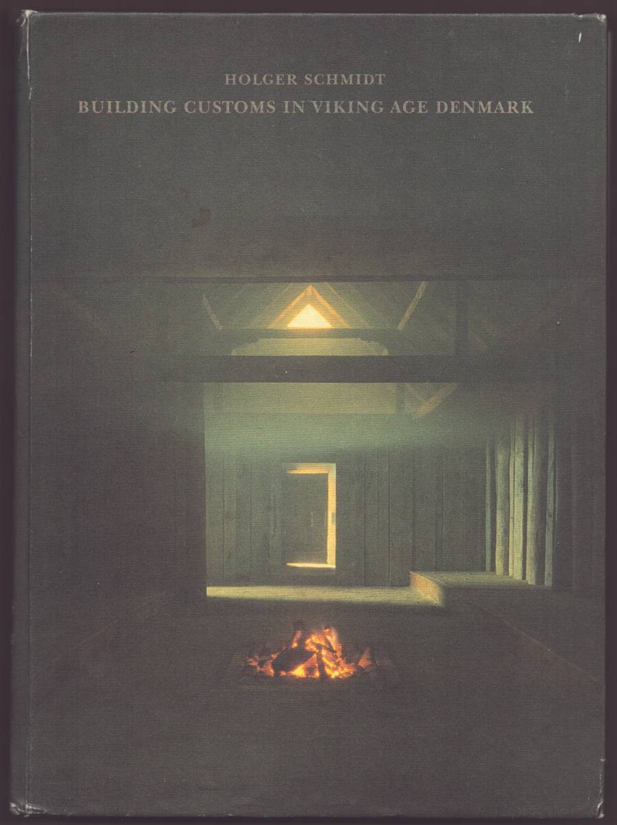 BUILDING CUSTOMS IN VIKING AGE DENMARK