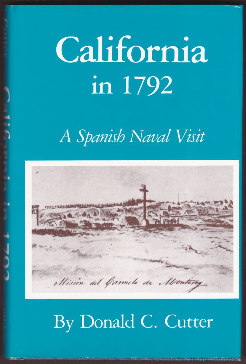 CALIFORNIA IN 1792 A Spanish Naval Visit