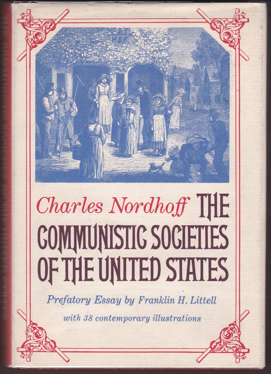 THE COMMUNISTIC SOCIETIES OF THE UNITED STATES From Personal Visit and Observation