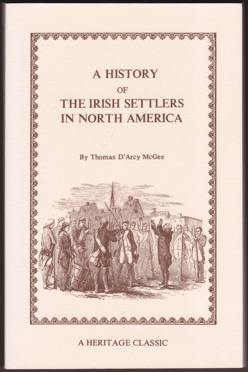 A HISTORY OF THE IRISH SETTLERS IN NORTH AMERICA, FROM THE EARLIEST PERIOD TO THE CENSUS OF 1850