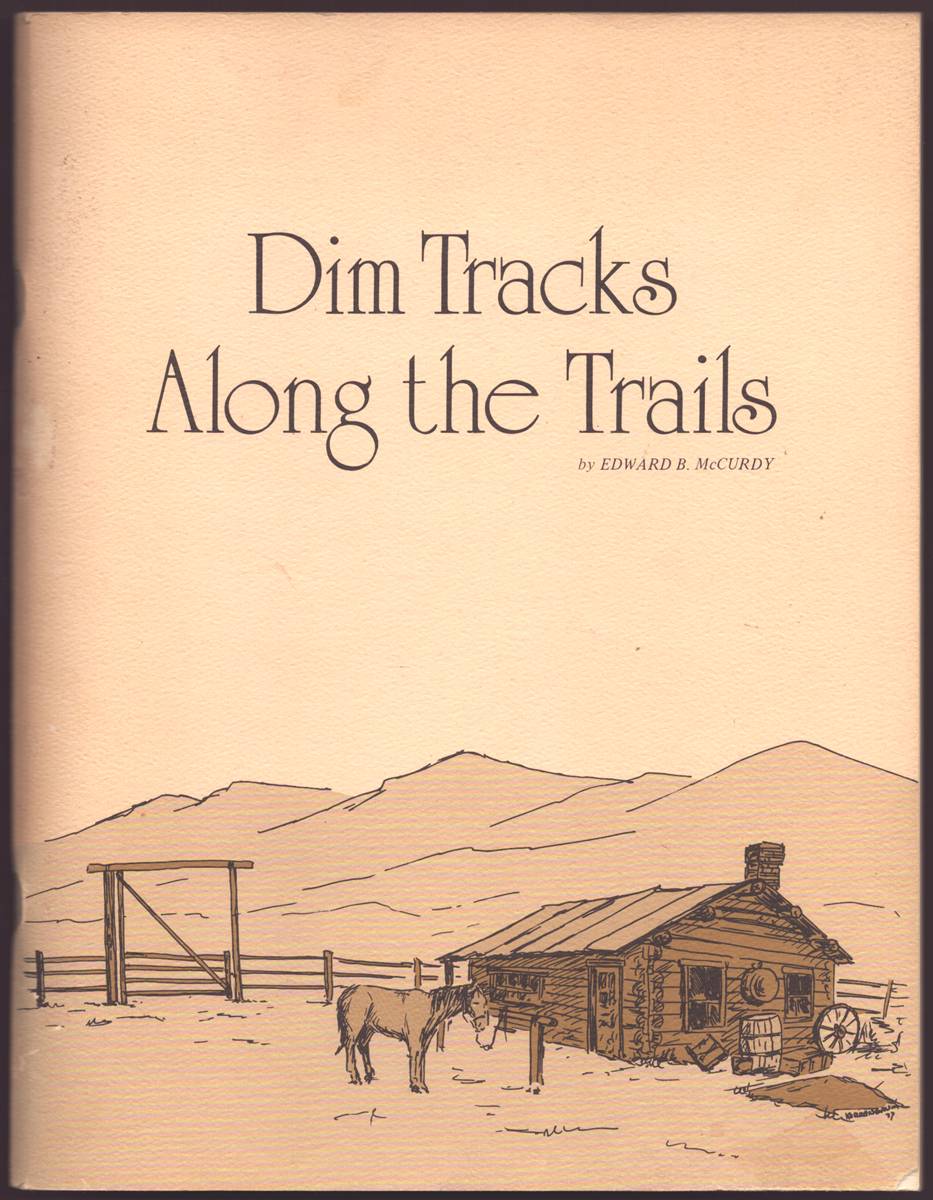 DIM TRACKS ALONG THE TRAILS (SIGNED)