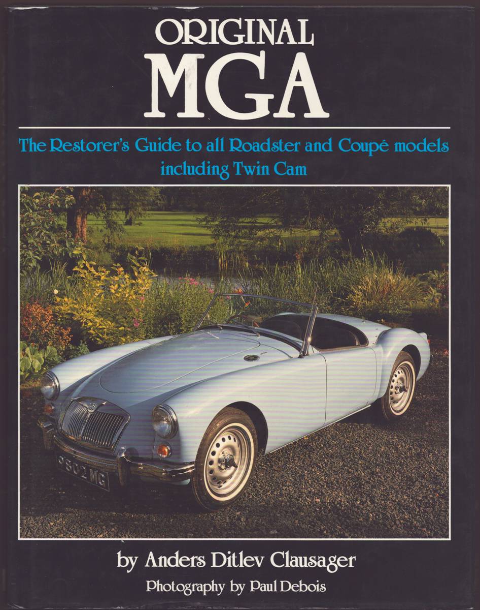 Image for ORIGINAL MGA The Restorer's Guide to all Roadster and Coupe Models Including Twin Cam ORIGINAL MGA The Restorer's Guide to all Roadster and Coupe Models Including Twin Cam