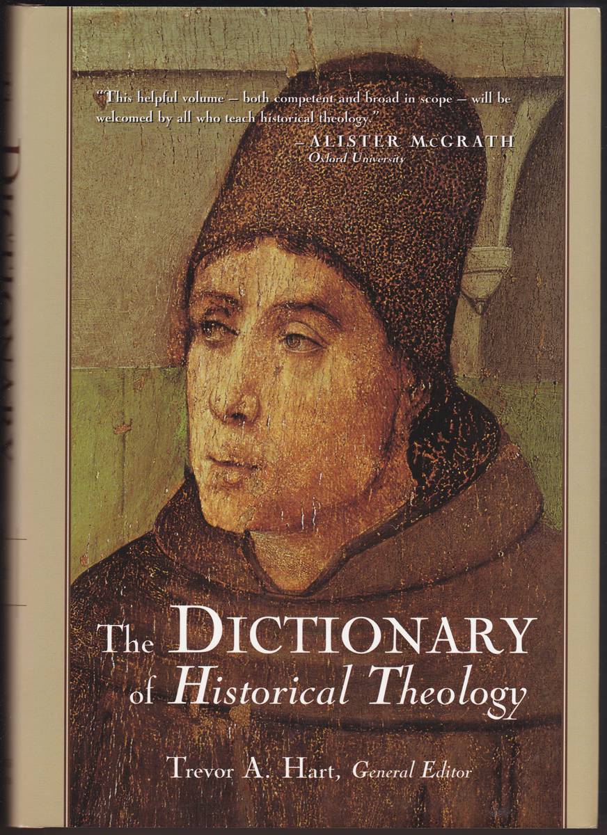 Image for THE DICTIONARY OF HISTORICAL THEOLOGY THE DICTIONARY OF HISTORICAL THEOLOGY