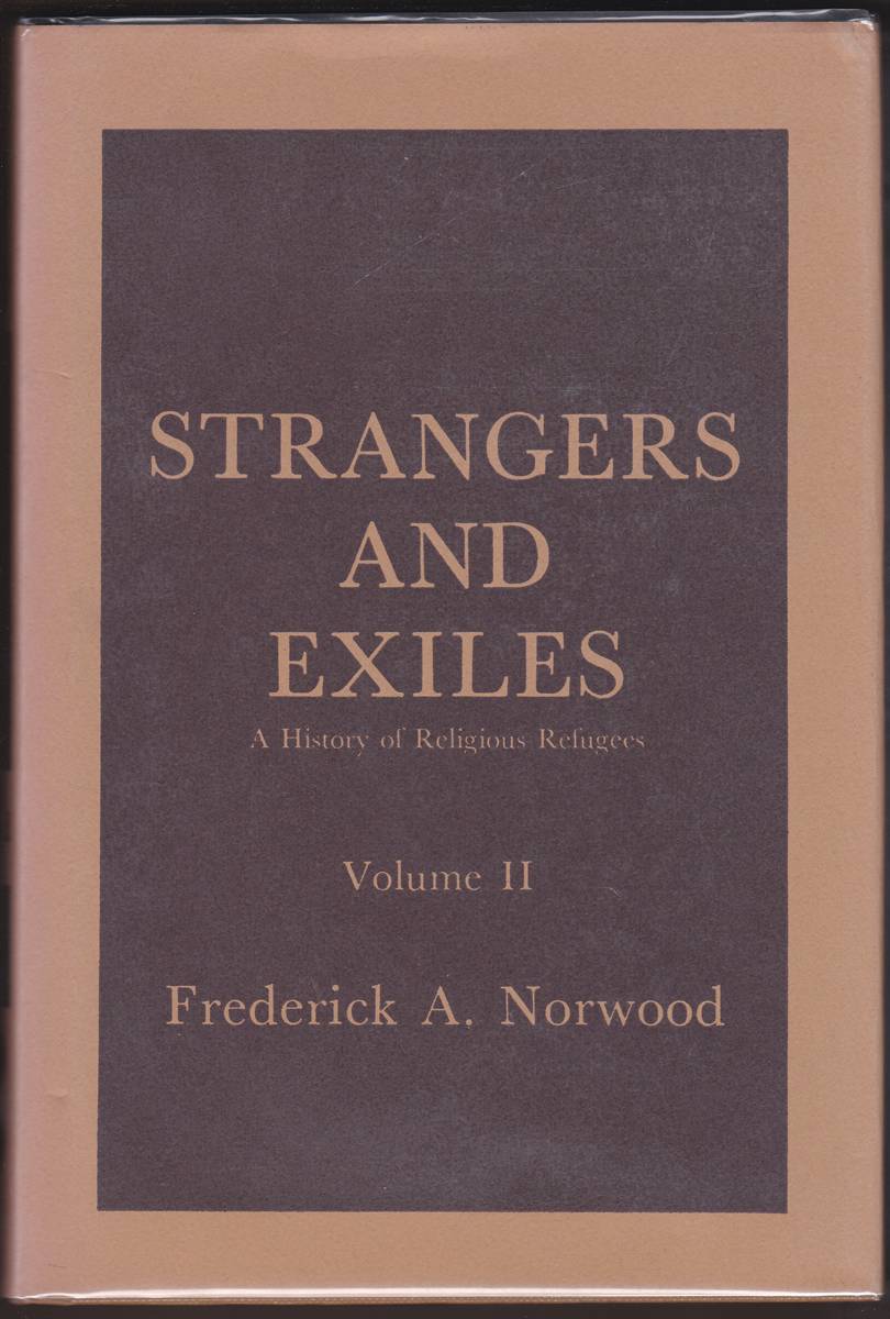 STRANGERS AND EXILES A History of Religious Refugees