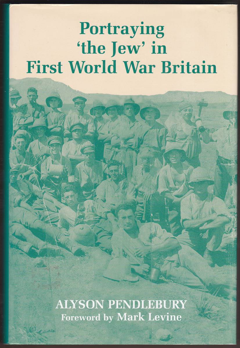 PORTRAYING 'THE JEW' IN FIRST WORLD WAR BRITAIN