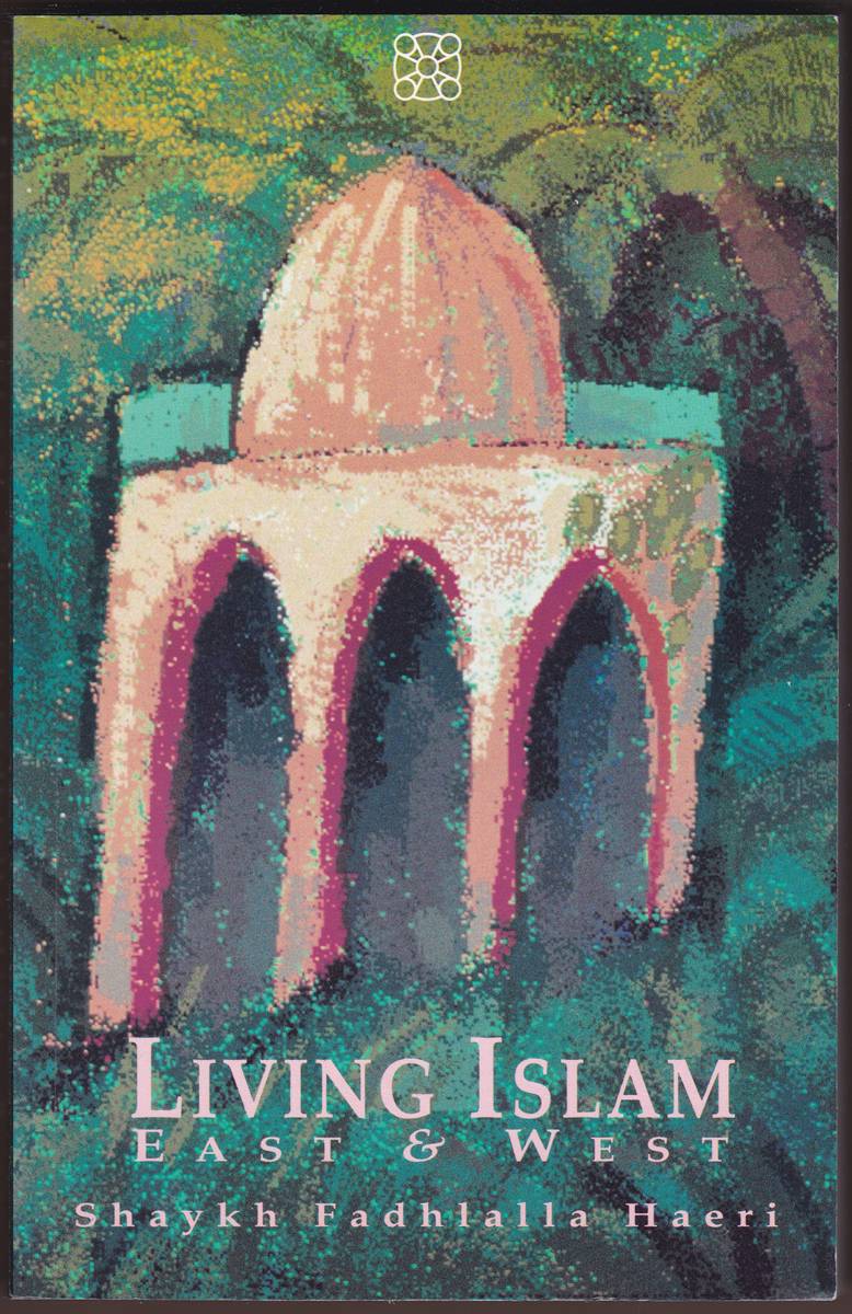 LIVING ISLAM East & West
