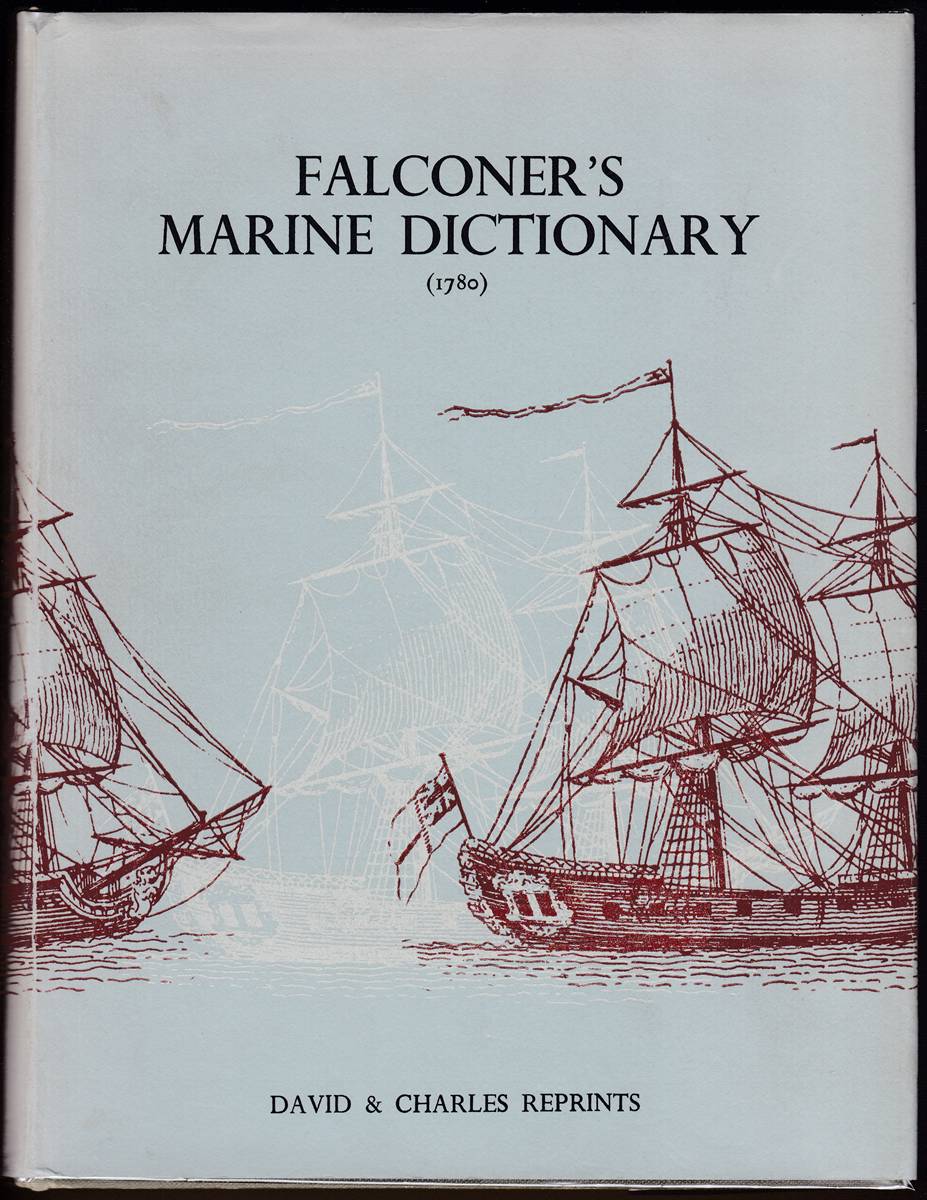 Image for FALCONER'S MARINE DICTIONARY (1780) A Reprint FALCONER'S MARINE DICTIONARY (1780) A Reprint