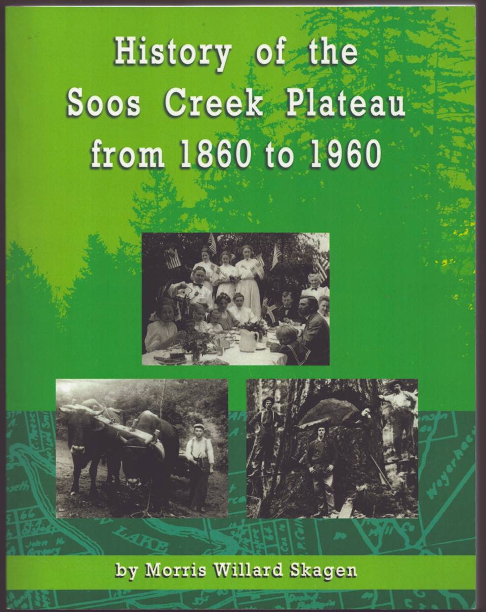 Image for HISTORY OF THE SOOS CREEK PLATEAU FROM 1860 TO 1960 HISTORY OF THE SOOS CREEK PLATEAU FROM 1860 TO 1960
