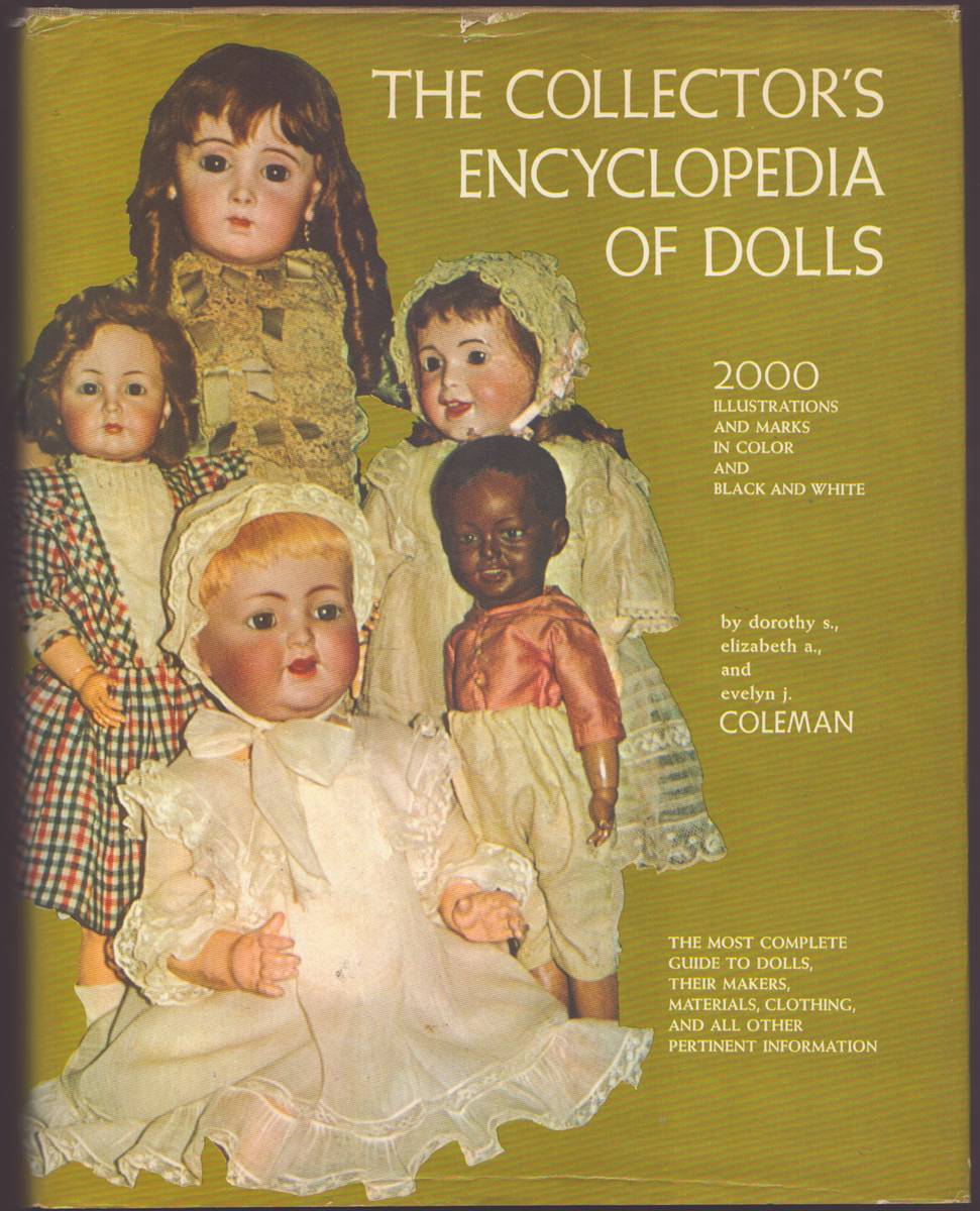 Image for THE COLLECTOR'S ENCYCLOPEDIA OF DOLLS THE COLLECTOR'S ENCYCLOPEDIA OF DOLLS