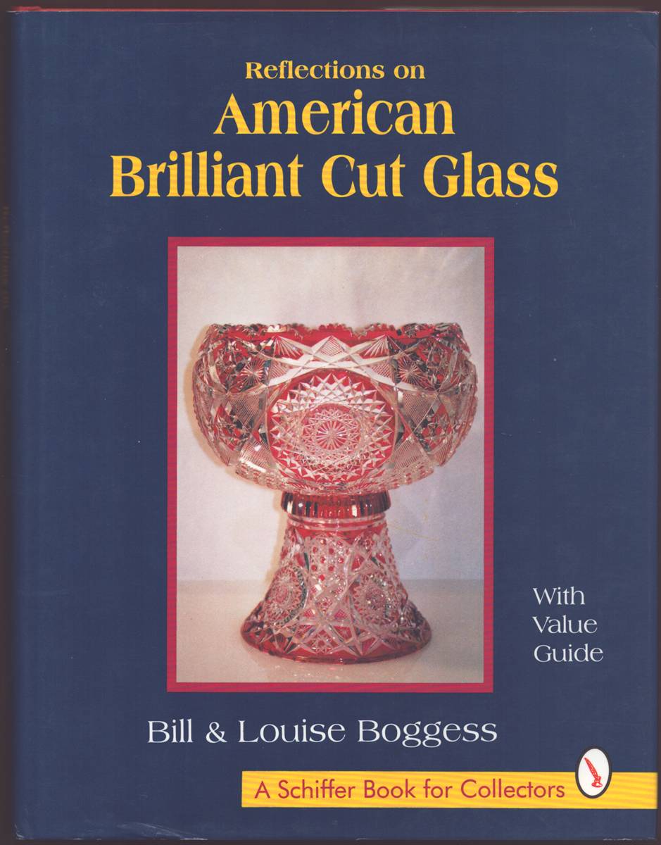 Image for REFLECTIONS ON AMERICAN BRILLIANT CUT GLASS REFLECTIONS ON AMERICAN BRILLIANT CUT GLASS