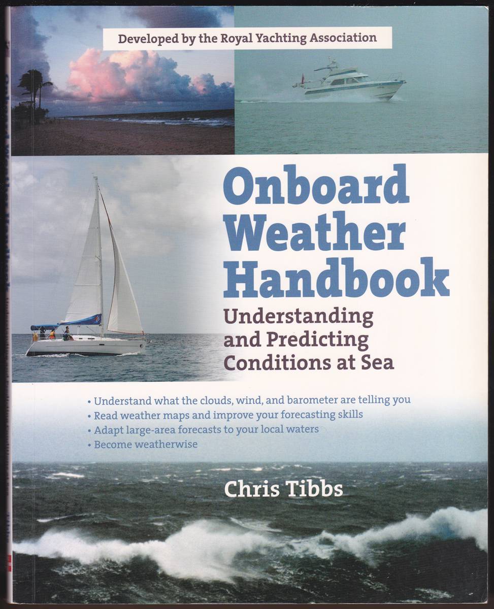 ONBOARD WEATHER HANDBOOK Understanding and Predicting Conditions At Sea