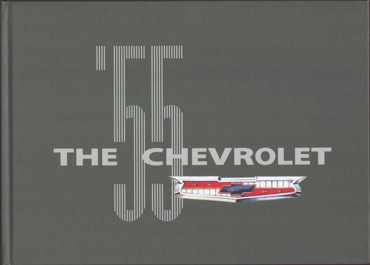 Image for THE '55 CHEVROLET Fourteen Variations of Classic Beauty.chevrolet for 1955 THE '55 CHEVROLET Fourteen Variations of Classic Beauty.chevrolet for 1955