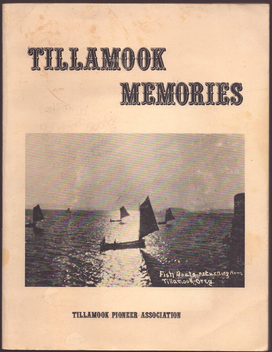 TILLAMOOK MEMORIES Places We Love Come Back to Us As Sweet Music