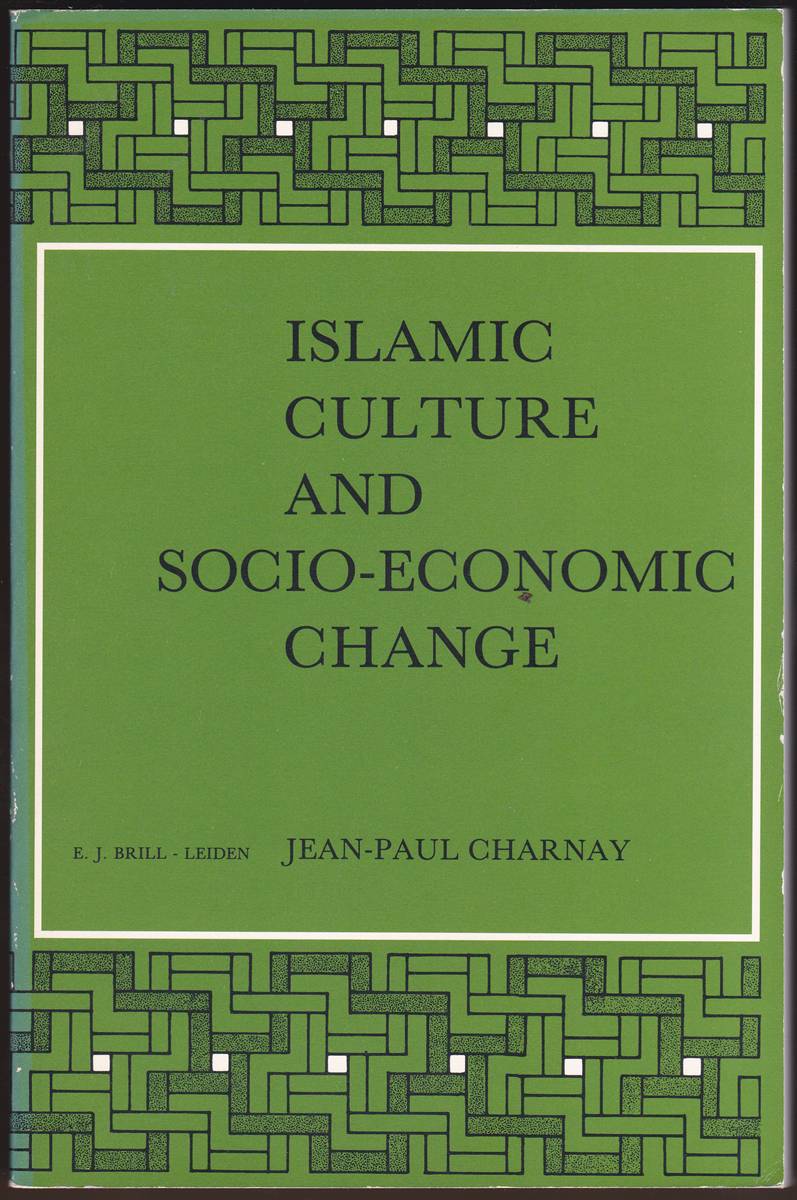 ISLAMIC CULTURE AND SOCIO-ECONOMIC CHANGE